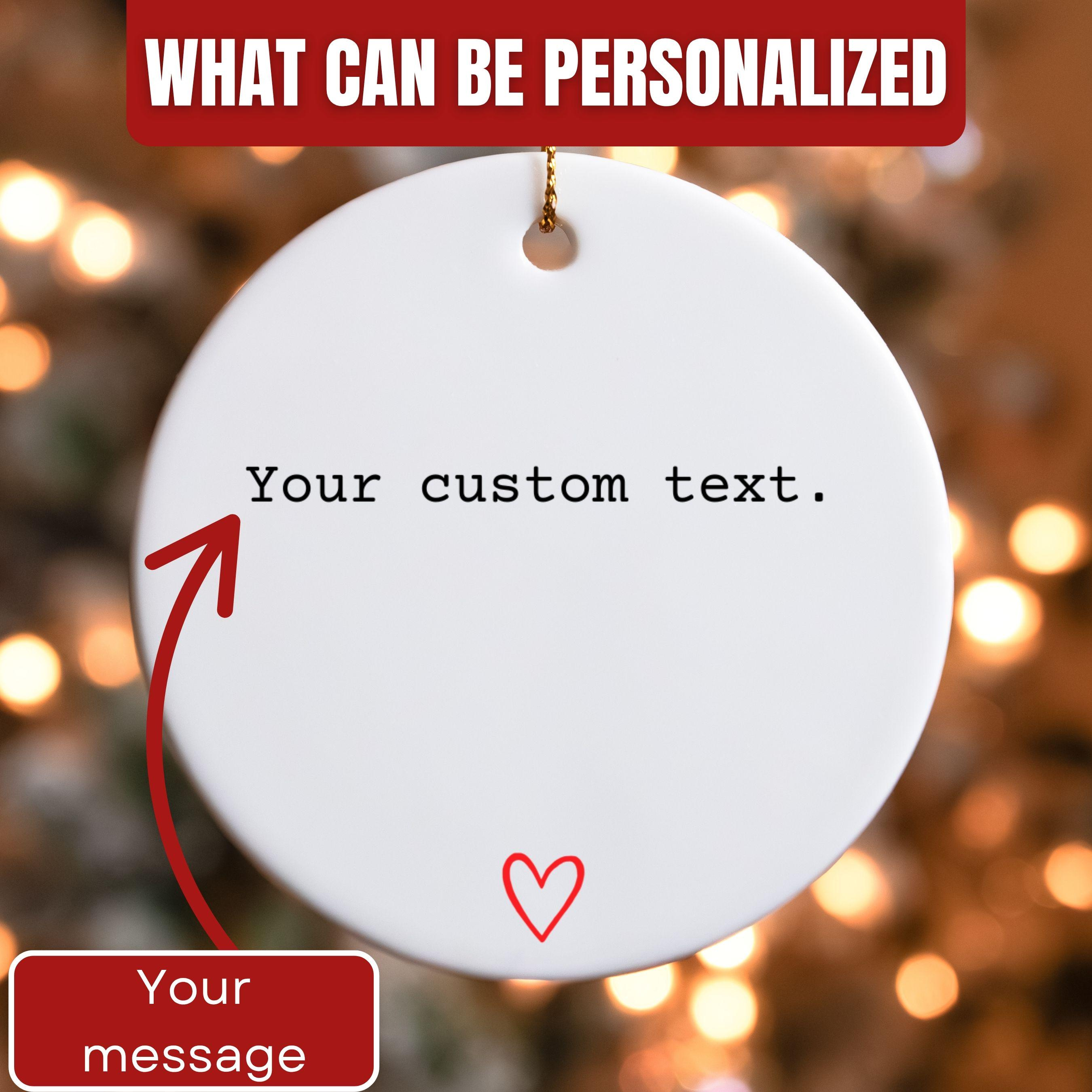 Custom Text Ornament, Personalized Christmas Keepsake, Design Your Own Quote Name Gift, Best Friend Holiday Ceramic 1 - MeasureMason Custom Text Ornament, Personalized Christmas Keepsake, Design Your Own Quote Name Gift, Best Friend Holiday Ceramic 1