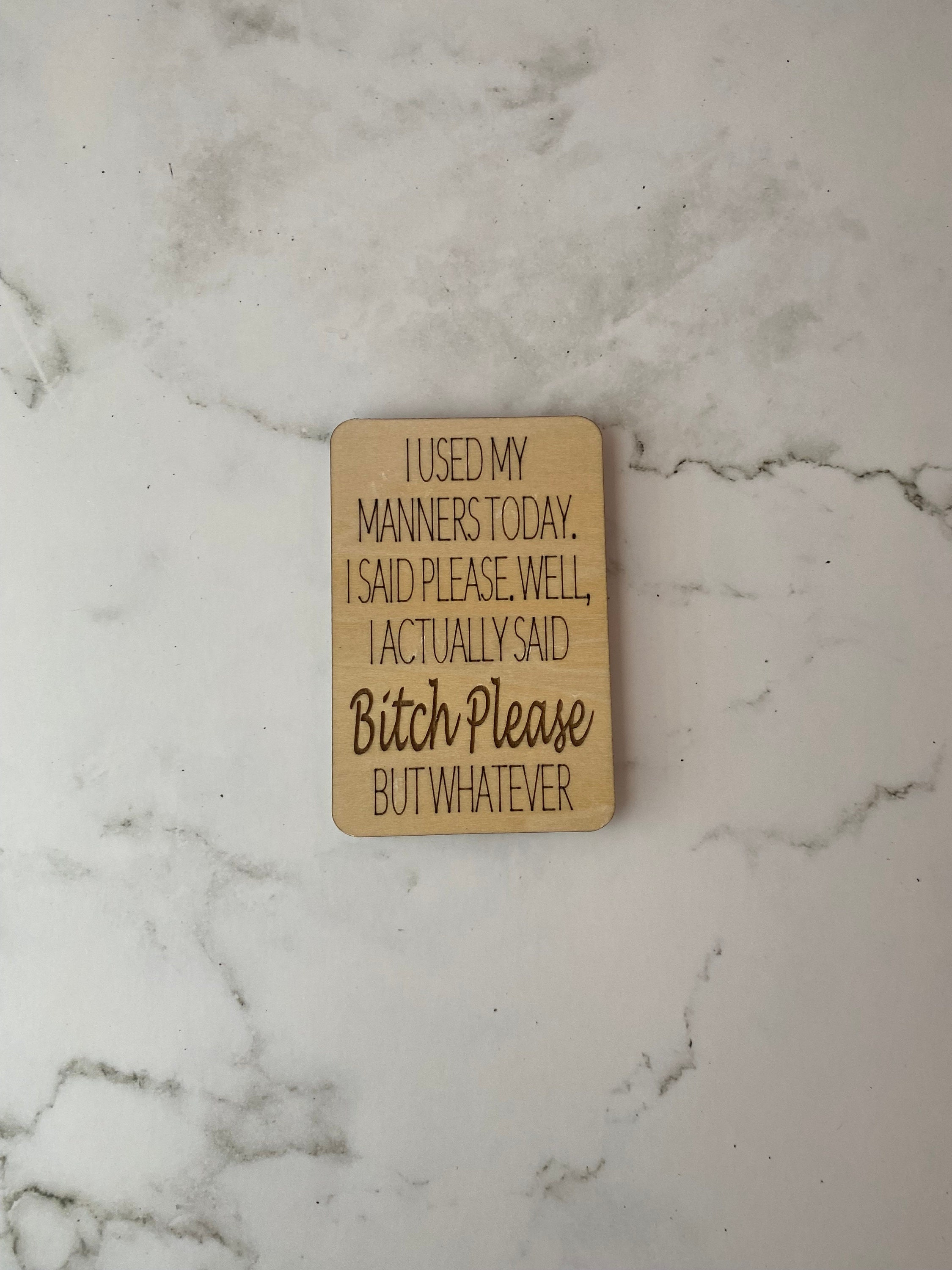 Funny Laser Engraved Basswood Wood Magnet - Snarky Fridge Decor Gift for Co-Worker or Friend, Stocking Stuffer 1 - MeasureMason Funny Laser Engraved Basswood Wood Magnet - Snarky Fridge Decor Gift for Co-Worker or Friend, Stocking Stuffer 1
