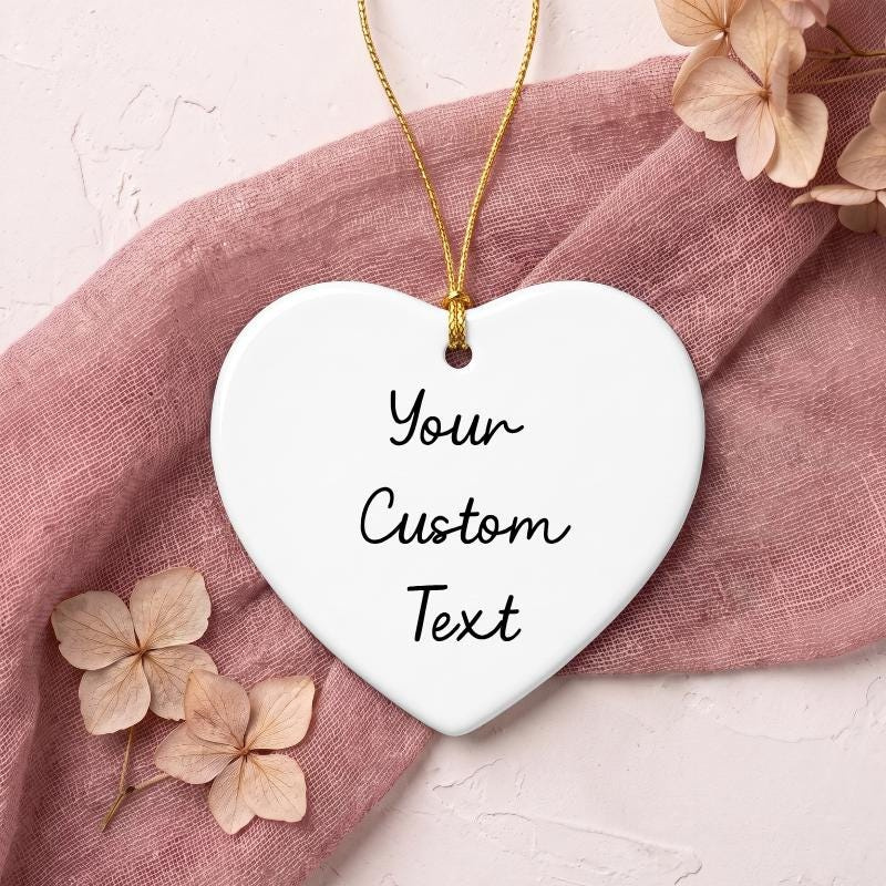 Personalized Heart Ceramic Ornament, Custom Name or Quote Keepsake